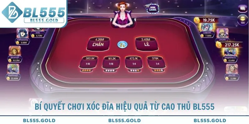 Bí quyết chơi xóc đĩa hiệu quả từ cao thủ BL555