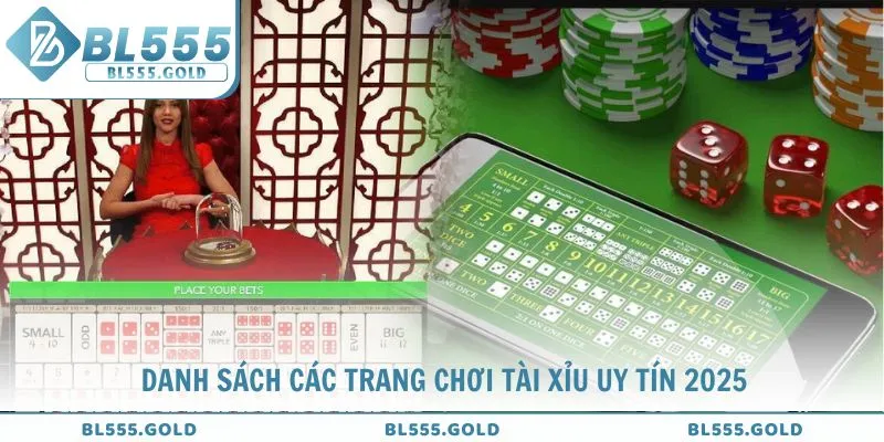 Tổng hợp danh sách các trang chơi tài xỉu uy tín 2025